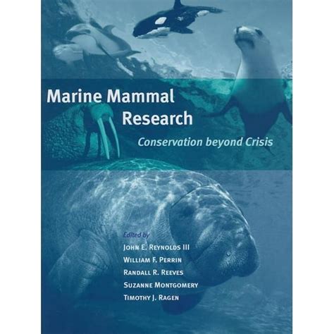 Marine Mammal Research : Conservation Beyond Crisis - Walmart.com ...