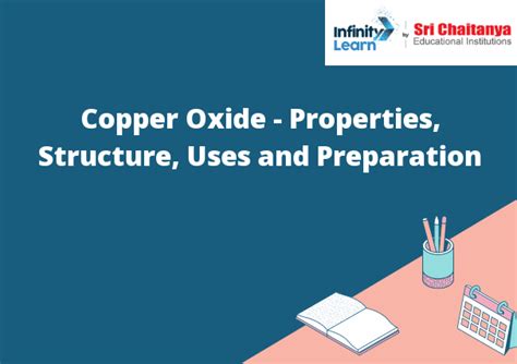 Copper Oxide - Properties, Structure, Uses and Preparation - Infinity ...