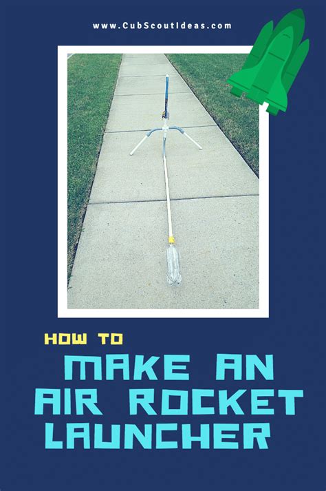 How to Make an Air Rocket Launcher