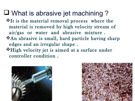 Abrasive Jet Machining