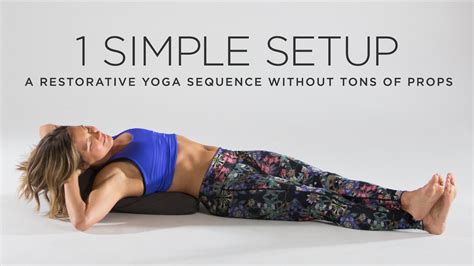 One Simple Setup: A Restorative Yoga Sequence Without Tons of Props