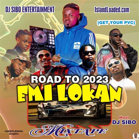 DJ Sibo Street Jamz Mixtape — Road To 2023 Emi Lokan Mix - NaijaDJMix