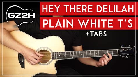 Hey There Delilah Guitar Tutorial Plain White T's Guitar Lesson |Easy ...