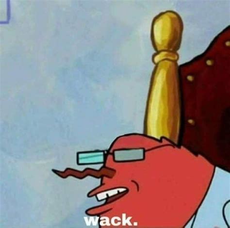 Mr Krabs wack Blank Template - Imgflip