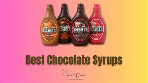 Best Chocolate Syrups - Hard Choco