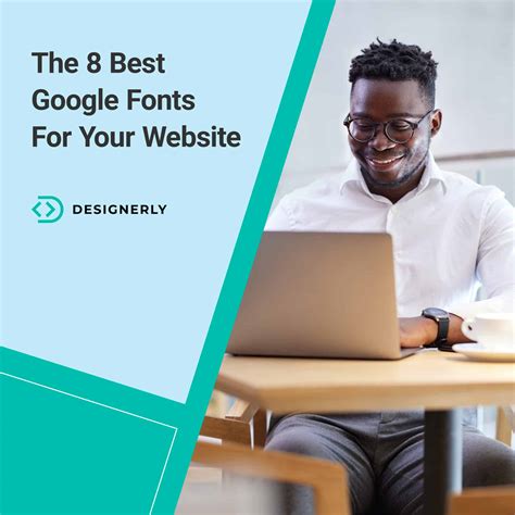 The 22 Best Google Fonts For Your Website - Designerly