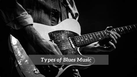 What Are the Different Types of Blues Music? - CMUSE