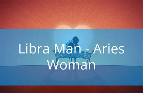 Libra Man and Aries Woman – Compatibility