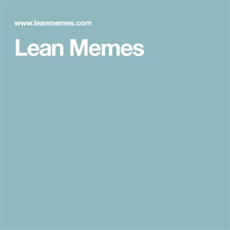 Lean Memes | Memes, Lean, Lean six sigma