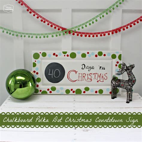 DIY Chalkboard Polka Dot Christmas Countdown Sign {from an old cabinet ...