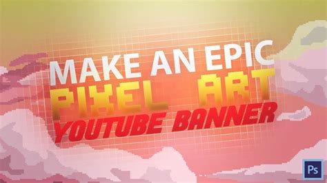 How To Make A Pixel Art Youtube Banner In Photoshop 2019 - YouTube