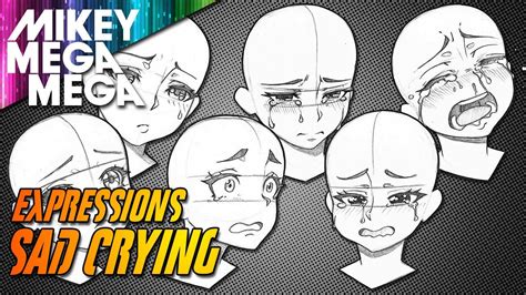 HOW TO DRAW SAD CRYING EXPRESSIONS - YouTube