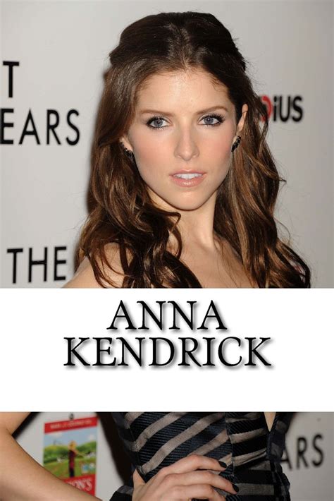 Anna Kendrick by Janice Humphrey | Goodreads