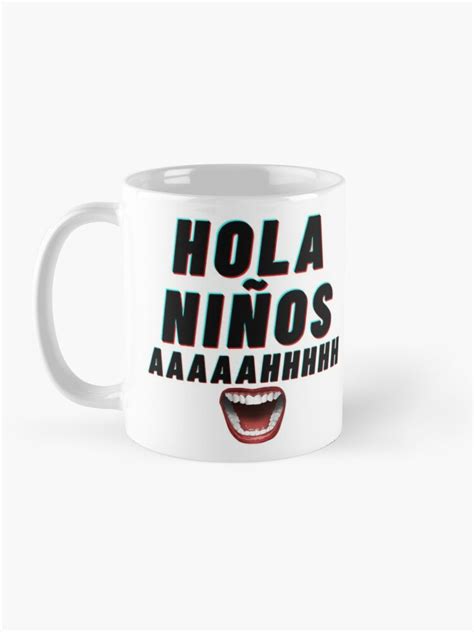 "Hola Ninos Meme" Mug by AlayneYoung | Redbubble