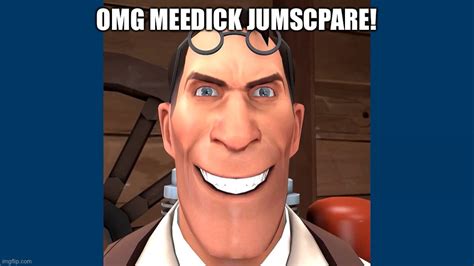 Tf2 Medic Meme