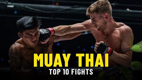 ONE Championship's Top 10 Muay Thai Fights