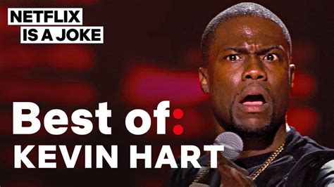 Best of: Kevin Hart | Netflix Is A Joke :: GentNews