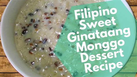 Filipino sweet ginataang monggo dessert recipe that's easy to make