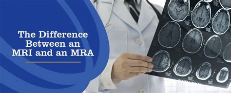 MRI vs MRA | What's the Difference