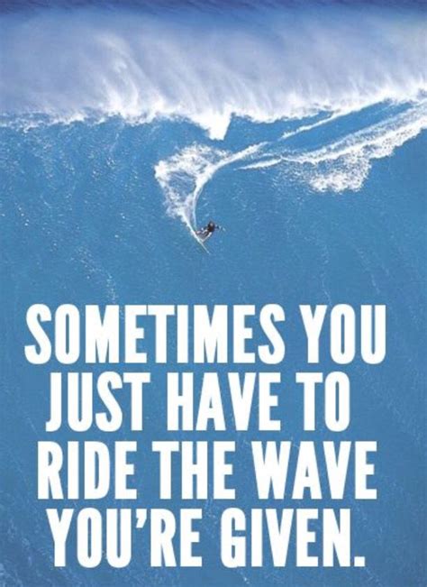 Ride The Wave Quotes - ShortQuotes.cc