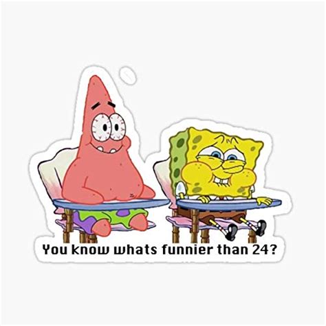 Buy Spongebob Squarepants - You Know Whats Funnier Than 24? Meme ...