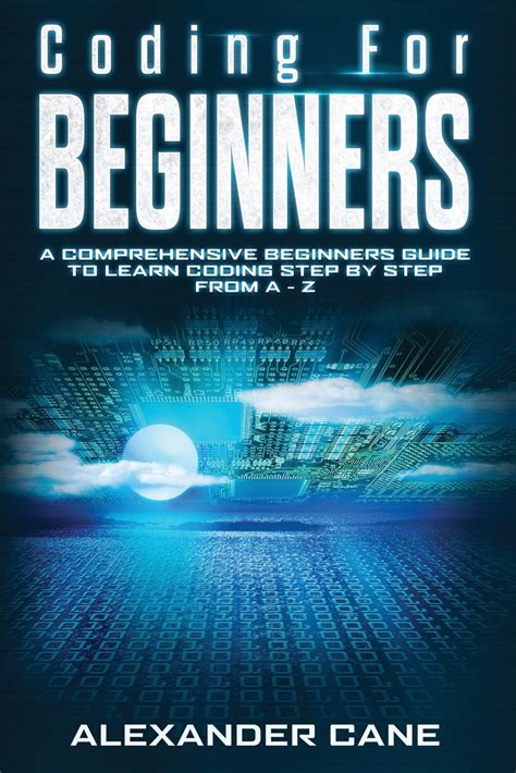 Coding for Beginners: Coding for Beginners : A Comprehensive Beginners ...