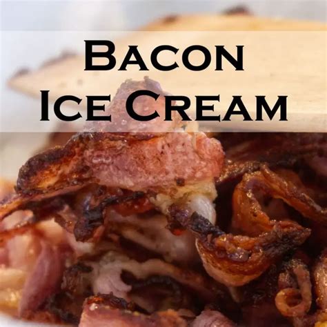 Bacon Ice Cream Recipe - Serving Ice Cream