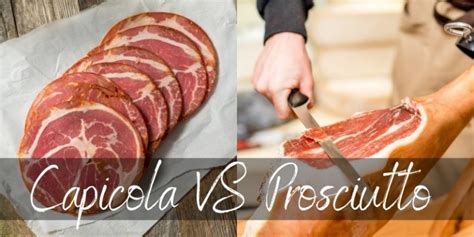 Capicola VS Prosciutto - Main Differences Between Two Italian Classics ...