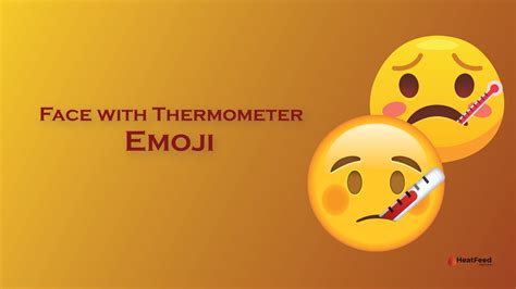 Face with Thermometer Emoji 🤒 - ️ Copy And Paste 📋 - Heatfeed