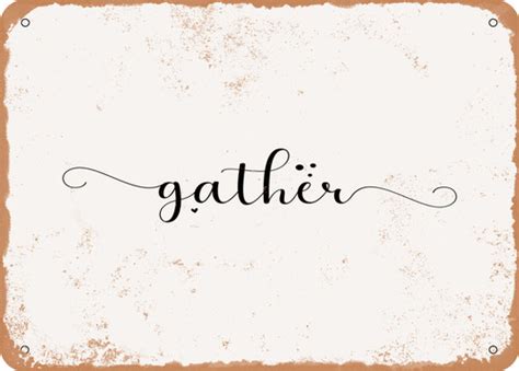 Gather - 4 Metal Sign