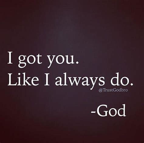 God Got Us Quotes - ShortQuotes.cc