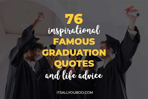 76 Inspirational Famous Graduation Quotes and Life Advice