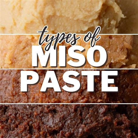 Types of Miso Paste Explained and Which One to Choose? - Chef JA Cooks