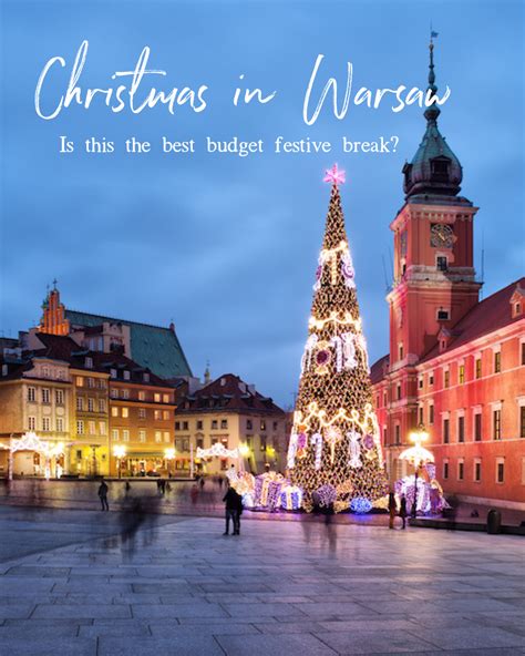 How to spend a festive weekend at Warsaw Christmas Markets - The Travel ...