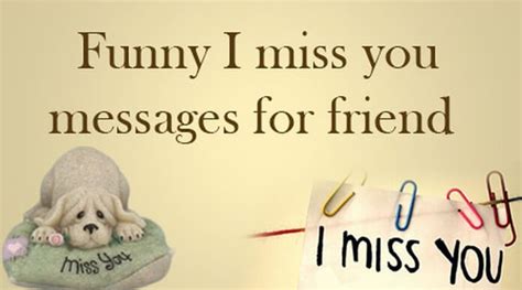 Funny I Miss you Messages for Friend