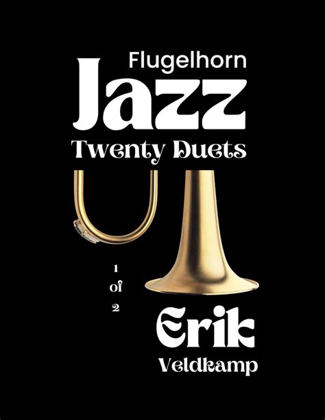 20 Jazz Duets for Flugelhorn (Set 1) by Veldkamp, Erik - qPress