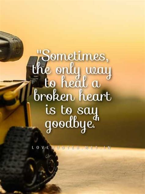 Goodbye Broken Heart Quotes