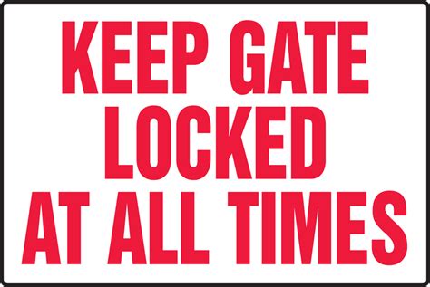 Keep Gate Locked At All Times Safety Sign MADM549