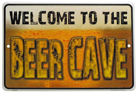 Welcome to the Beer Cave Tin Sign