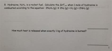 Solved 8. Hydrazine, N2H4, is a rocket fuel. Calculate the | Chegg.com