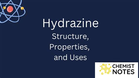 Hydrazine: Structure, Properties, and Uses - Chemistry Notes