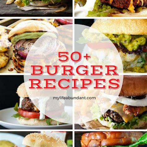 The Best 50+ Burger Recipes | My Life Abundant