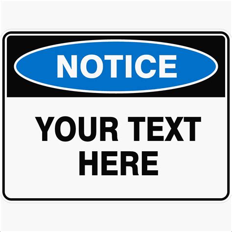 NOTICE SIGN - CUSTOM | Buy Now | Discount Safety Signs Australia