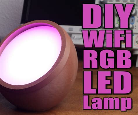 DIY WiFi RGB LED Lamp : 6 Steps (with Pictures) - Instructables