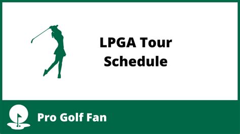 LPGA Tour Schedule 2023 - Dates, Locations, & Golf Courses