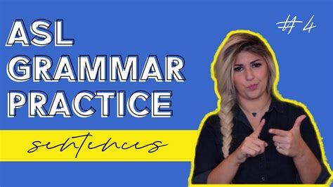 ASL Grammar Sentence Practice #4 - YouTube