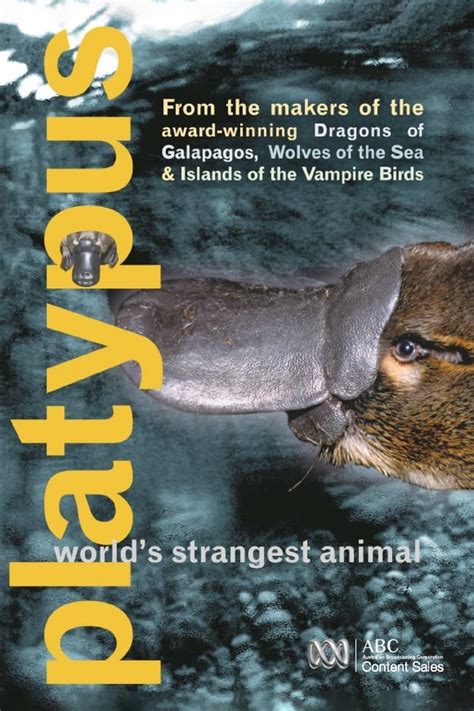 Platypus: World's Strangest Animal (2003) - Posters — The Movie ...