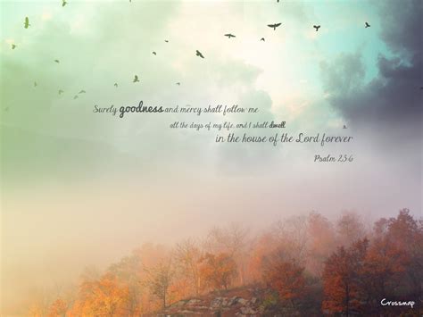 Psalm 23:6 Wallpapers - Wallpaper Cave