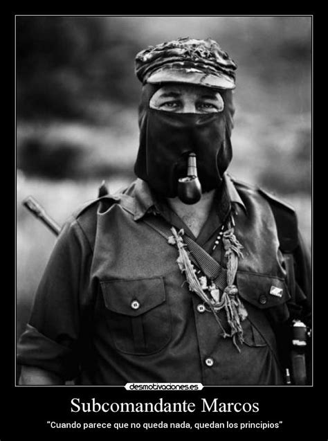 Subcomandante Marcos Quotes. QuotesGram