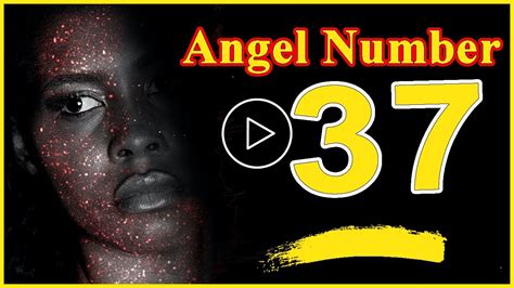 Angel Number 37 Spiritual And Sybolism, Numerology | Numerologybox